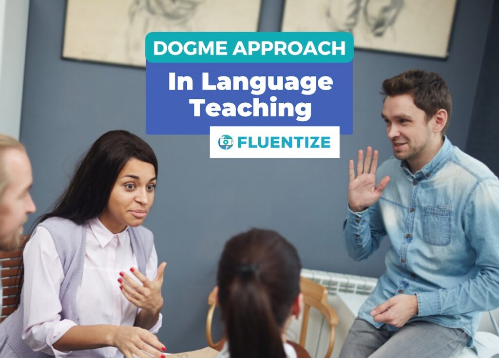 Dogme In Language Teaching — Fluentize